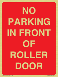 NO PARKING IN FRONT OF ROLLER DOOR